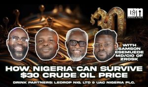 How Nigeria Can Survive $30 Crude Oil Price — Drinks & Mics Panel Weighs In