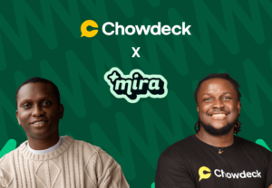 Chowdeck acquires Mira to gain competitive edge in Nigeria’s food delivery race