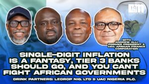 Single-Digit Inflation, Tier 3 Banks, and Why You Can’t Fight African Governments – Drinks & Mics