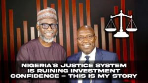 Nigeria’s Justice System is Ruining Investment Confidence – Johnson Chukwu Shares His Story On Talknomics