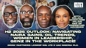 H2 2025: Oil Deals, Dangote Power Moves, and Gen Z Ambition – Drinks & Mics Ft. Rolake Akinkugbe-Filani