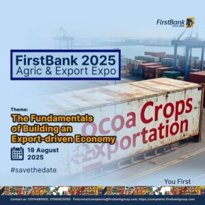 FirstBank Agric and Export Conference: Charting a new course for Non-Oil exports 
