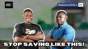 Why Saving Money in Nigeria won’t make you Rich 