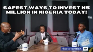 Safest ways to invest N5 million in Nigeria today