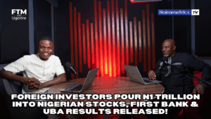 Foreign Investors Pour N1 Trillion into Nigerian Stocks