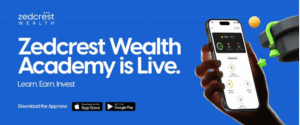 How Zedcrest Wealth is closing the financial literacy gap in Nigeria with the Zedcrest Wealth Academy 