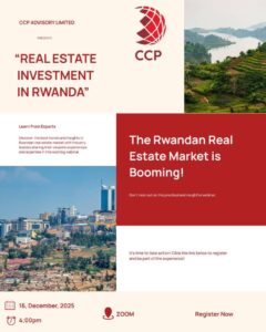 Rwanda’s real estate market is booming: A golden investment opportunity – Join our Exclusive webinar! 