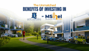 The unmatched benefits of investing in Hutu Exclusive by Mshel Homes 