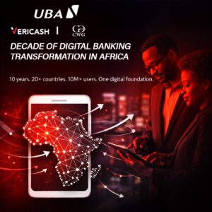 UBA, VERICASH, and CWG mark a decade of digital banking transformation in Africa 
