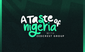 A Taste of Nigeria: Zedcrest Group expands SME support initiative, unveils new business partners 