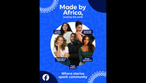 Facebook spotlights African cinema in ‘Made by Africa, loved by the world’ campaign