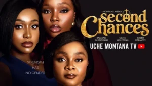 Uche Montana’s Second Chances debuts with 5.3 million views on YouTube